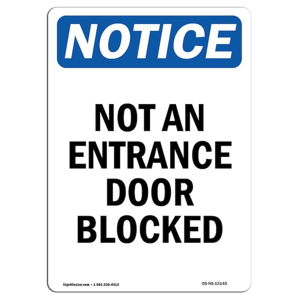 Safety Sign, OSHA Notice, 5" Height, Not An Entrance Door Blocked Sign, Portrait, 10PK